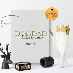 DogDad | Erinnerungsalbum für den Hund - Personalisiertes Geschenk mit Hundenamen und Datum Herrchen und Haustier Gold & Schwarz | A4 Buch