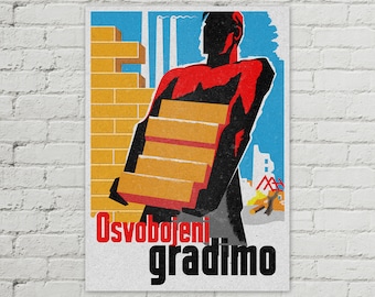 Osvobojeni Gradimo Vintage Yugoslavia Poster 50x70cm