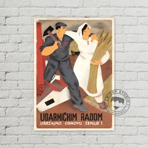 Udarnickim radom - VINTAGE Yugoslavia PROPAGANDA POSTER, World War 2 Propaganda Print