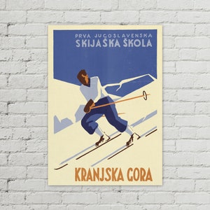 KRANJSKA GORA - Prva jugoslovenska skijaška škola Vintage Travel Yugoslavia Poster 50x70cm