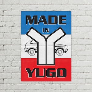 Hecho en Yugo - Vintage Póster