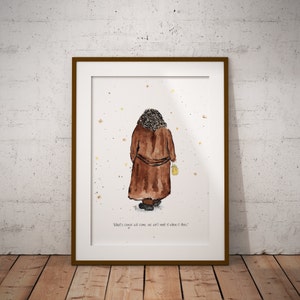 May include: Watercolour painting of a person in a brown coat walking away from the viewer, holding a lantern. The background is a light blue with yellow dots. The quote "What's comin' will come, an' we'll meet it when it does" is written at the bottom of the painting.
