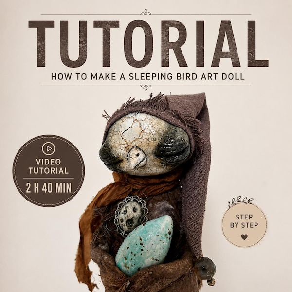 Sleeping Bird with Egg Art Doll Tutorial | PDF Pattern + Video Tutorial | DIY Art Doll