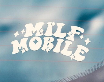 Milf Mobile Car Vinyl Decal - Funny Car Decal, Car Window Decal Sticker, Laptop Decal, Trendy Car Decal, Cute Decal, Car Decals For Women
