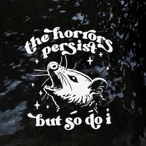 Funny Possum Window Car Decal - Car Decals, Car Stickers, Trendy Car Decals For Women, Car Accessories, Funny Horrors Persist Meme Sticker