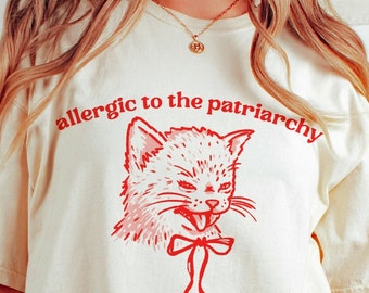 Allergic To The Patriarchy Silly Cat T Shirt, Funny Feminist Shirt Gift Coquette Cat Cartoon Drawing Weird Meme Joke Shirt