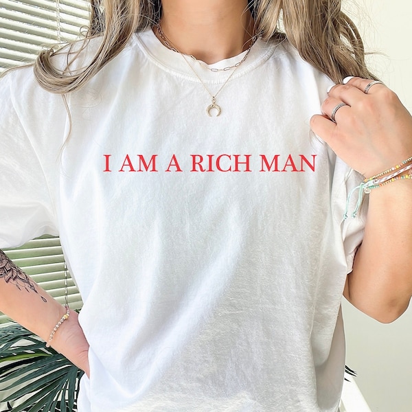 Feminist T-Shirt Mom I am a Rich Man Tee Vintage Aesthetic Equal Rights Feminist Shirt Women Empowered Woman Feminist Gift Feminism Shirt