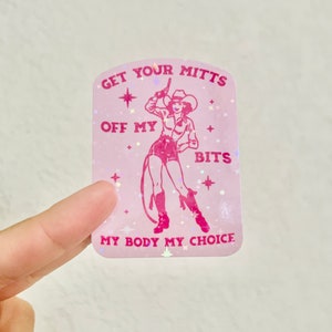 Feminist Cowgirl Sticker - Pro Choice Hot Pink Bubblegum Aesthetic Dollcore Water Bottle Laptop Holographic Sticker Feminist Art Gift