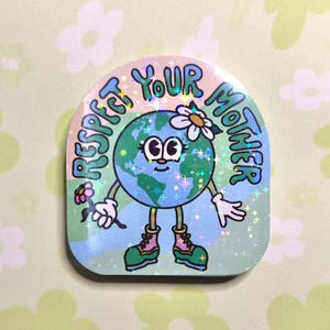 Respect Your Mother Retro Earth Sticker - Nature Sticker Feminist Planet Earth Holographic Sparkle Eco Friendly Retro Aesthetic Sticker