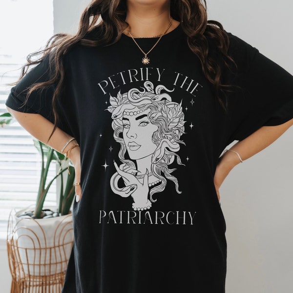 Petrify The Patriarchy Feminist T Shirt Medusa TShirt Feminism Shirt Witchy Clothing Fuck The Patriarchy Shirt Snake Shirt Feminist Gifts