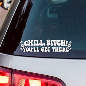 Funny Tailgating Vinyl Decal - Chill B*tch Car Window Decal Sticker, Car Decals, Trendy Car Decal, Car Decal For Women, Funny Sticker