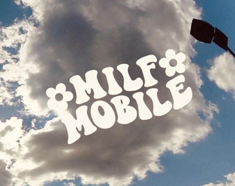 Milf Mobile Car Vinyl Decal - Funny Car Decal, Car Window Decal Sticker, Laptop Decal, Trendy Car Decal, Cute Decal, Car Decals For Women