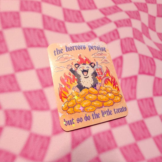 The Horrors Persist Sticker Funny Possum Meme Sticker Unhinged Cute Chaos Sticker Emotional Support Funny Gift Burnout Humor