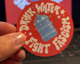 Drink Water F*ght F*scism Sticker - Bonk Calpolyhumboldt Sparkly Holographic Liberal Protest Retro Aesthetic Meme Kindle Sticker