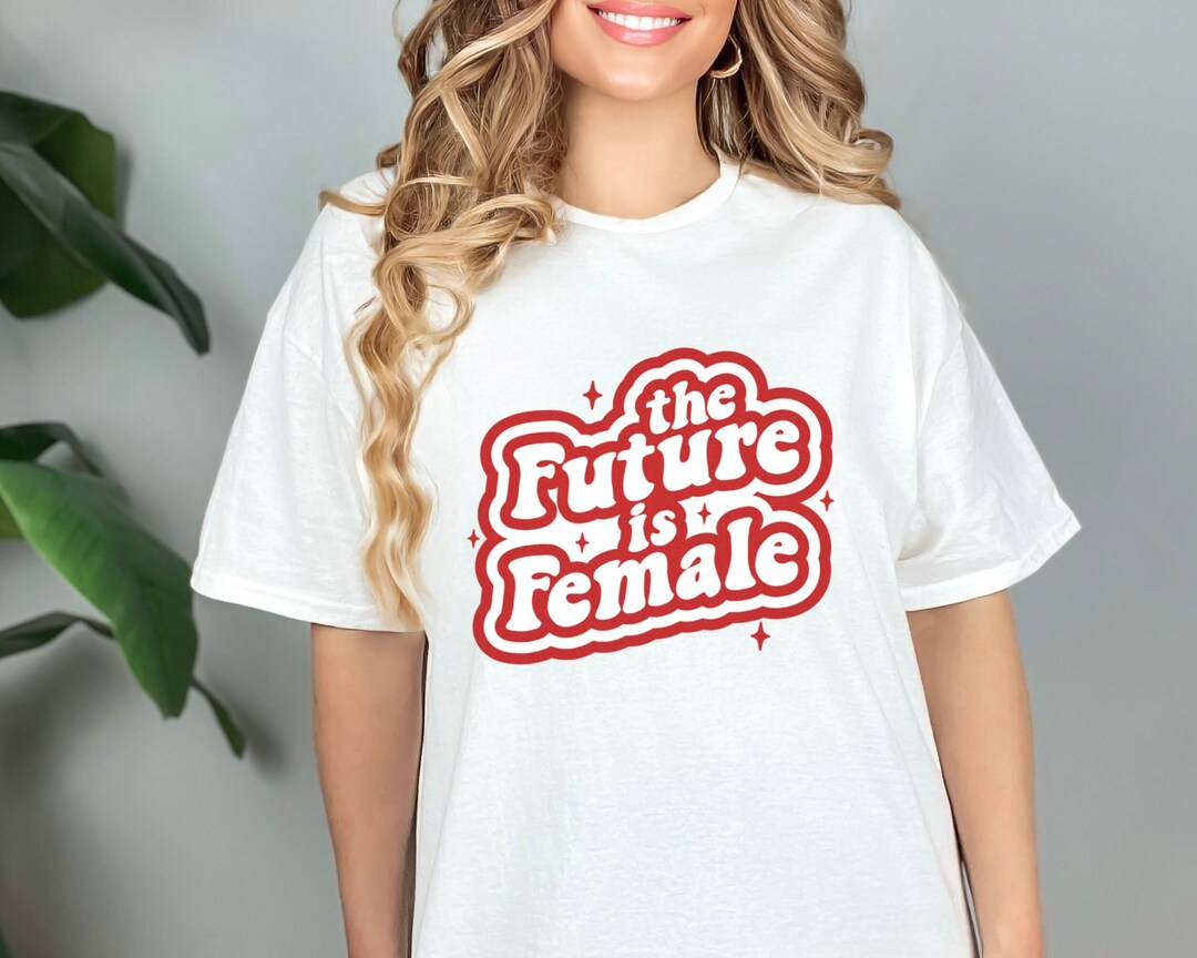 The Future is Female Tshirt Feminist T Shirt Feminist Clothing Retro