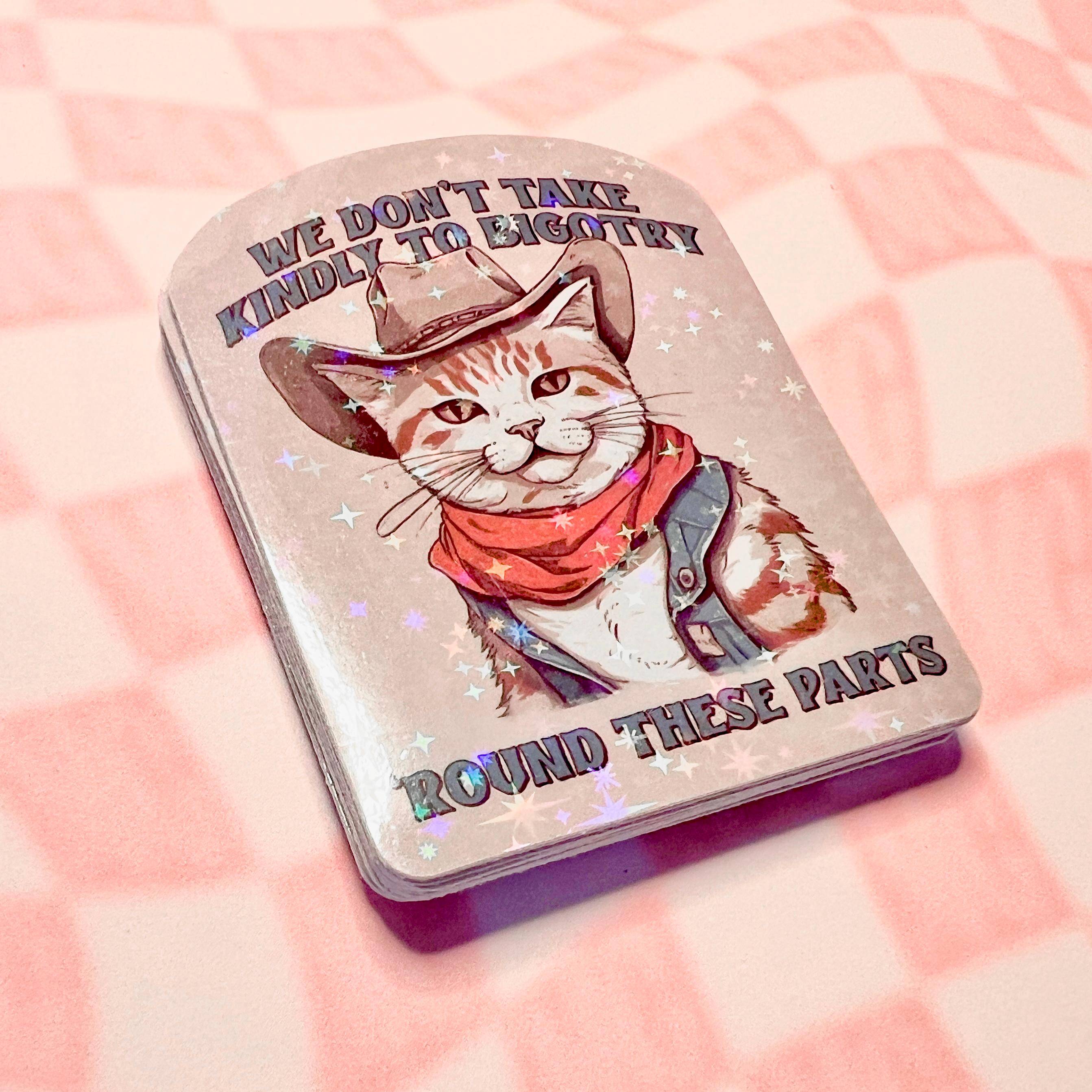 Funny Bigotry Cowboy Cat Stickers - Feminist We Don't Take Kindly To Bigotry Vinyl Decals