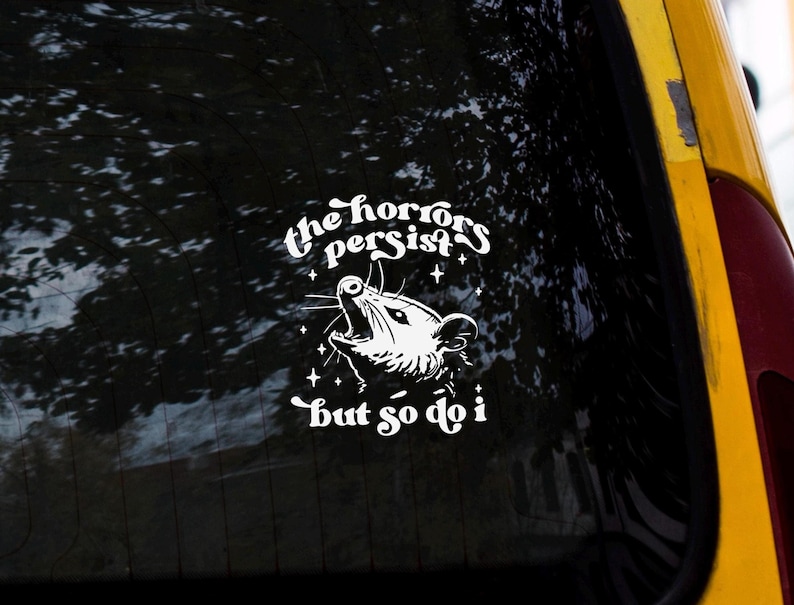 Funny Possum Window Car Decal - Car Decals, Car Stickers, Trendy Car Decals For Women, Car Accessories, Funny Horrors Persist Meme Sticker image 1