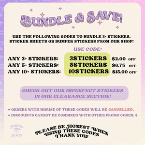May include: A promotional graphic with a lavender background, featuring the text "BUNDLE & SAVE!" and discount codes for stickers, sticker sheets, and bumper stickers. The graphic also includes the text "CHECK OUT OUR IMPERFECT STICKERS IN OUR CLEARANCE SECTION!"
