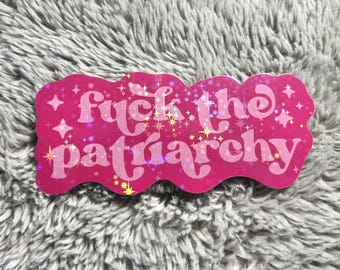 Feminist Sticker - F*ck The Patriarchy Hot Pink Bubblegum Aesthetic Dollcore Water Bottle Laptop Holographic Sticker Feminist Art Gift