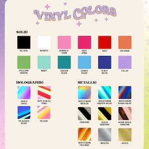 May include: A chart showing vinyl colors for crafting projects. The chart is divided into three sections: Solid, Holographic, and Metallic. Each section has a grid of color swatches with the color name printed below each swatch.