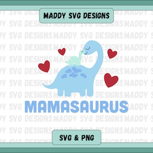Mamasaurus SVG, dinossauro svg, dino mom, Feliz dia das mães, mama taurus svg, arquivos de corte cricut, download instantâneo, arquivo de corte de dinossauro