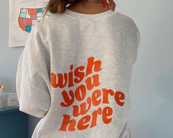wish you were here crewneck