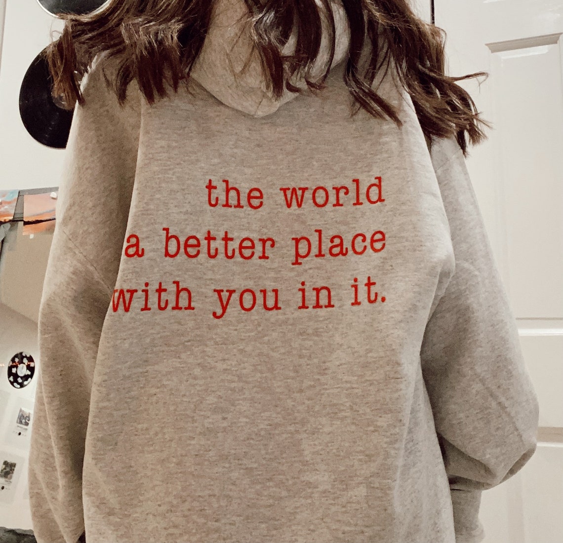 The World is a Better Place With You in It Hoodie. | Etsy