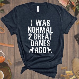 Great Dane Tee - Cute Great Dane Shirt, Fur Mama Gift, Dog Mom Gift, Great Dane Gift, Great Dane Dad, Great Dane Gift, Great Dane Rescue