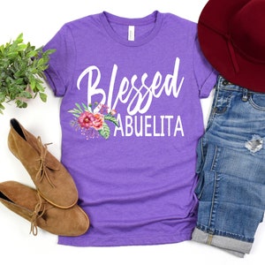 Blessed Abuelita Shirt, Grandma Shirt, Abuela Gift for Mothers Day Shirt, Abuela, Regalos Para Abuela, Mexican Shirt, Latina, Abuelita Gift