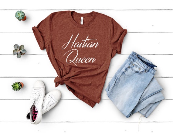 Haitian Queen Tee - Haiti, Caribbean, Gift