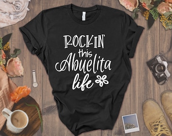 Abuelita Life Tee - Grandma Gift, Abuela Shirt, Christmas Gift for Abuela, Mothers Day, Pregnancy Announcement Grandparents, Best Abuelita