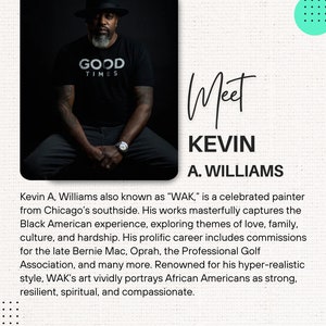 Pode incluir: Imagem promocional com Kevin A. Williams, pintor, vestindo uma camiseta preta com "GOOD TIMES" estampado. A imagem inclui o texto "Meet KEVIN A. WILLIAMS" e informa&ccedil;&otilde;es sobre a obra e a galeria do artista.
