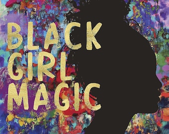 African American Art | Black Art / Figurative / Inspirational /Multi-cultural / Design / Type / Signs / Black Girl Magic I / Linda Woods