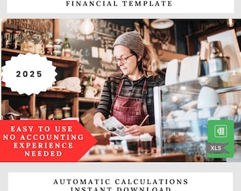 May include: A red and white graphic with the text "SMALL BUSINESS FINANCIAL TEMPLATE" at the top. The text "EASY TO USE NO ACCOUNTING EXPERIENCE NEEDED" is in a red box. The text "AUTOMATIC CALCULATIONS INSTANT DOWNLOAD" is at the bottom. The year "2025" is in a white starburst shape. A woman in a red apron is standing behind a counter in a cafe. The image has a green button with the text "XLS" on it.