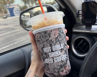 Camo “Hot Girls Drink Iced Coffee” Neoprene Sleeve