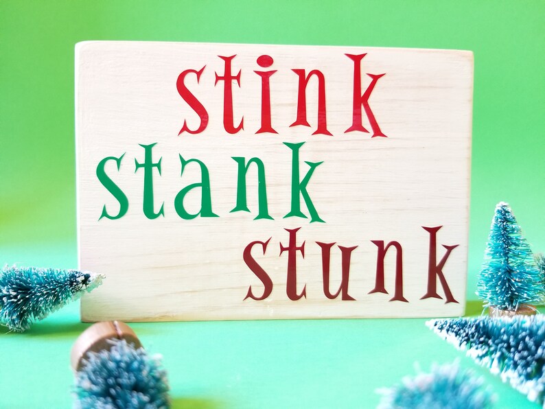 Stink Stank Stunk Sign Grinch Christmas Sign Grinch Sign - Etsy