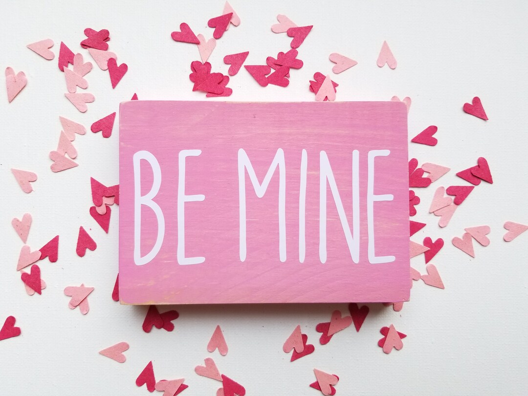 Be Mine Valentine's Day Sign Valentine's Day Sign Valentine's Day ...