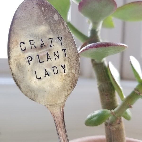 Crazy plant lady- Hand stamped spoon- Stamped garden marker- Silverware garden marker- Stamped spoon- Stamped spoons- Stamped silverware