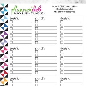 May include: A printable planner page with a colourful geometric pattern border. The page is divided into 12 sections, each labelled "snack" and containing 7 blank lines with checkboxes. The text "BLACK CBSKL-AN-12308 IG: @planner.deb FB: plannerdebgroup" is printed in the top right corner. The text "FOUR Typefaces *AN *CL *ES *MO typefaces shown in add'l photos" is printed in the bottom right corner.