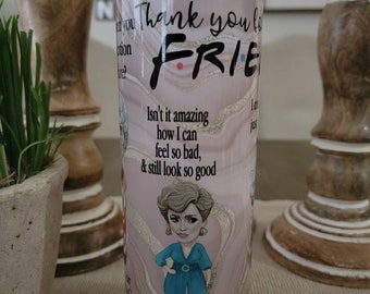 The Golden Girls Thank you for being my friend stainless steel tumbler 20oz