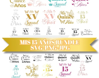 Mis Quince Svg Png  JPG Bundle, Mis Quince Anos, quinceanera, Mis Quince Squad Svg, Quinceañera, Latina Birthday, Birthday Family, Cut Files