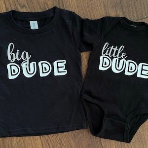Little Dude Dudette Big Dude matching shirts; father son shirts; father day shirts; matching Father’s Day shirt; father daughter shirt