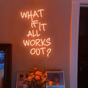 Was ist, wenn alles funktioniert? Positive LED Leuchtreklame | Party Leuchtreklame | Neon Wand Dekor | Positives Zitat Neon Kunst | Led Neonlicht