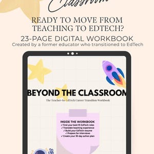 May include: A digital tablet displaying a 23-page workbook titled Beyond the Classroom. The screen features a rocket ship, an astronaut, and yellow stars on a grid background. A pink sticky note lists workbook contents including resume building.