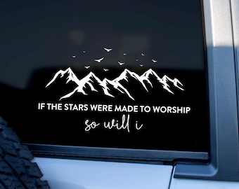 Christian Car Decal: "If the Stars Were Made to Worship" Vinyl Sticker