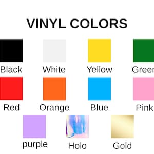 May include: A colour chart labelled "VINYL COLOURS" showing a range of vinyl colours. The chart includes black, white, yellow, green, red, orange, blue, pink, purple, holographic, and gold, each in a labelled square.