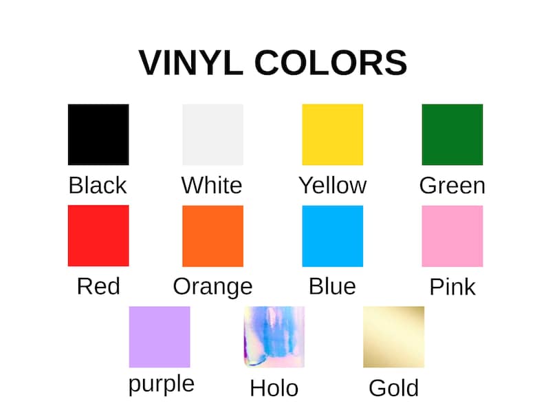 May include: A colour chart labelled "VINYL COLOURS" showing a range of vinyl colours. The chart includes black, white, yellow, green, red, orange, blue, pink, purple, holographic, and gold, each in a labelled square.