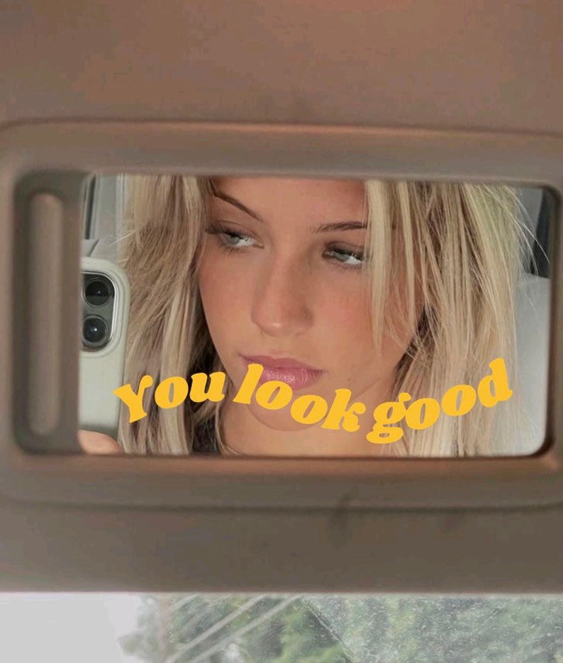 Car Mirror Decal you Look Good Mirror Decal Mirror Decal Etsy