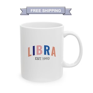 Libra Zodiac Ceramic Mug - Astrology Gift for Birthdays, Coffee Lovers, Horoscope Enthusiasts, Personalized Mug, Unique Coffee Cup, 11oz