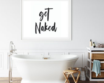 Get Naked Wall Art, Printable Wall Art, Digital Download, Digital Print, Instant Download